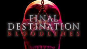 Final Destination Bloodlines