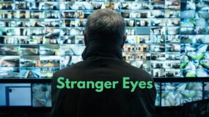 Read more about the article Stranger Eyes