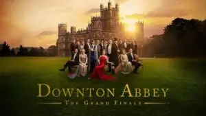 Downton Abbey The Grand Finale