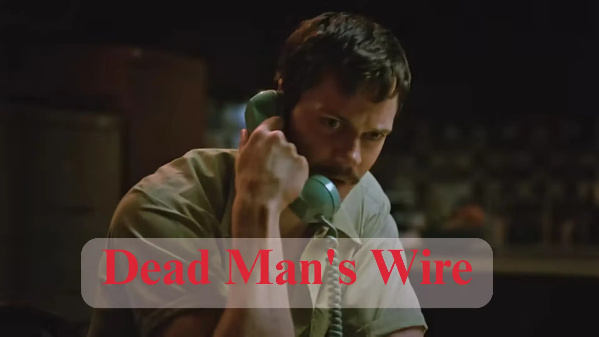 Dead Man's Wire