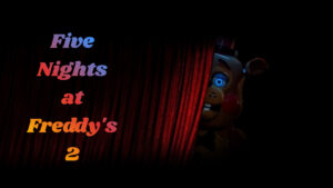 Five Nights at Freddy’s 2